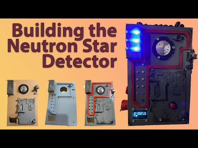 Building the Neutron Star Detector, a SciFi props inspired by Star Wars