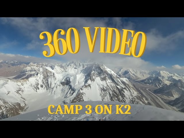 Camp 3 on K2 on the Abruzzi Spur in 360