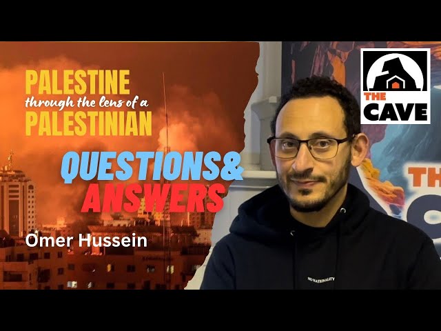 Q&A Session | Palestine through the lens of a Palestinian | Omer Hussein