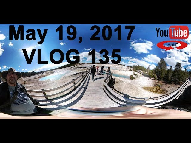 Day One in Yellowstone National Park - A 360 Vlog