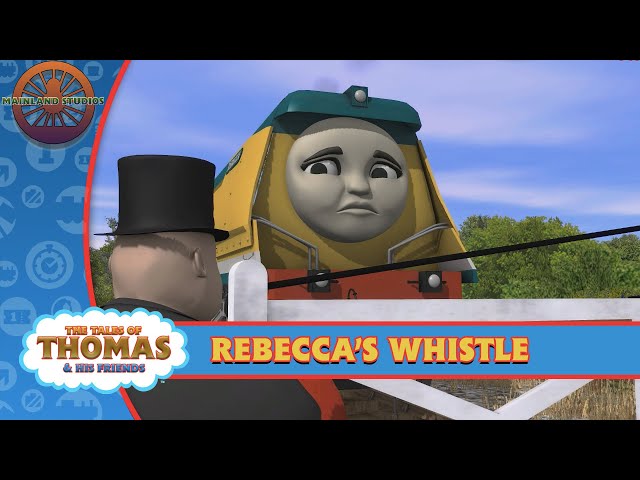 Rebecca's Whistle | The Tales of Thomas & His Friends | Episode 4