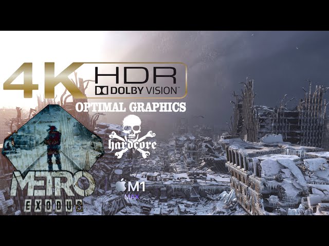 METRO EXODUS (2019): HARDCORE: Optimal 4K XDR: FULL GAME ACTION ADVENTURE MOVIE