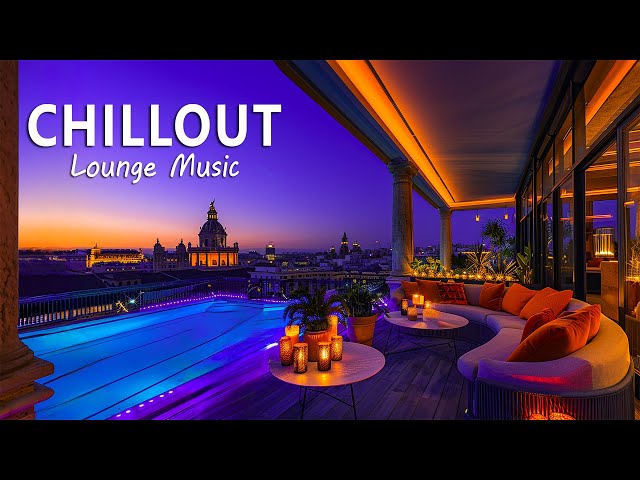 Luxury Chillout Lounge ☀ Wonderful Playlist Lounge Ambient ~ Relax Chill Music | New Age & Calm