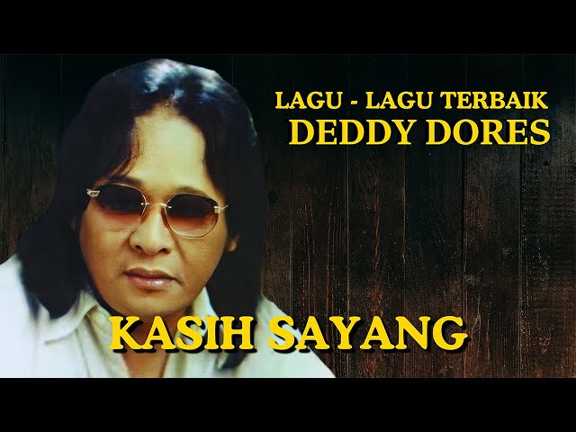 Deddy Dores - Kasih Sayang