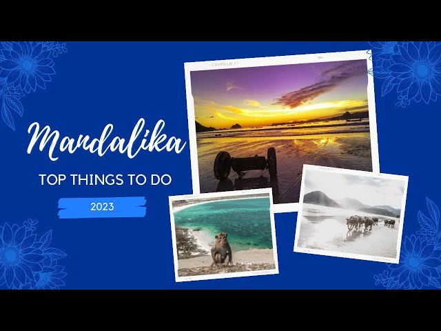 5 Best Things to Do in Mandalika Lombok 2023 - Travel Video