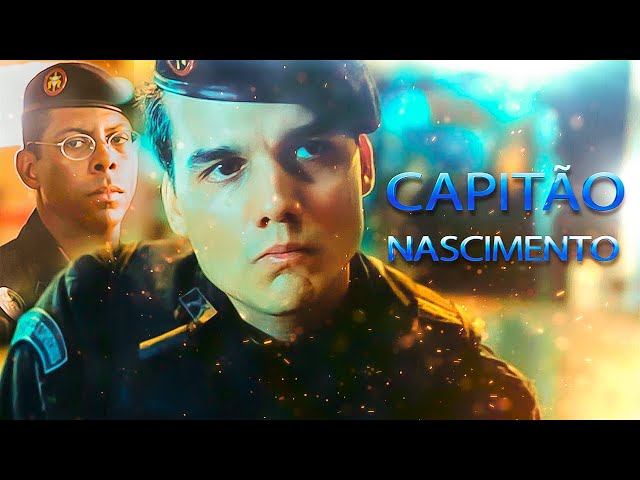 Capitão Nascimento | Filme Tropa de Elite  ( Edit )