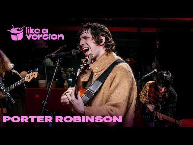 Porter Robinson covers Fontaines D.C.’s ‘Favourite’ for Like A Version