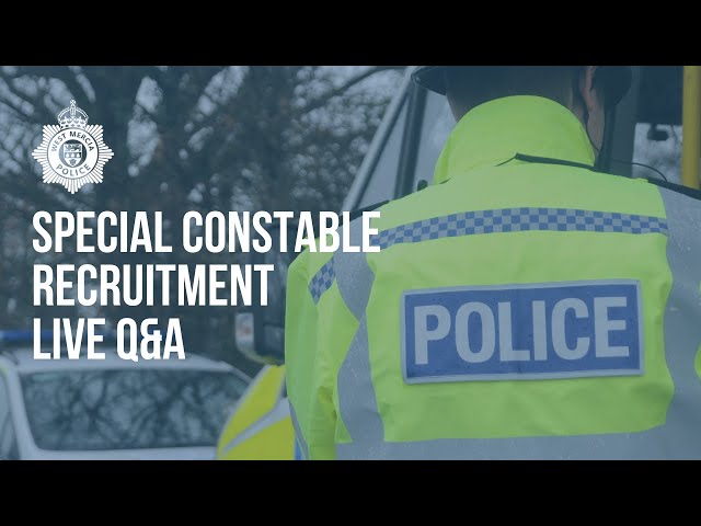 #RECRUITMENT: Special Constable Live Q&A