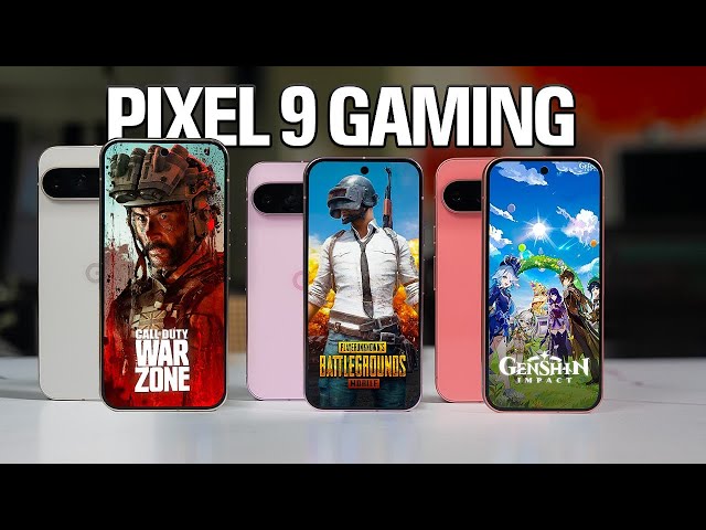 Pixel 9, Pixel 9 Pro & Pixel 9 Pro XL Gaming: Any good?