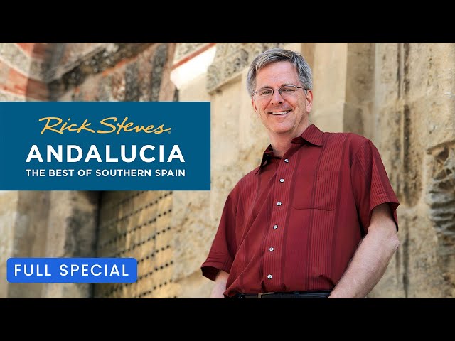 Rick Steves' Andalucia: The Best of Southern Spain | Full Special