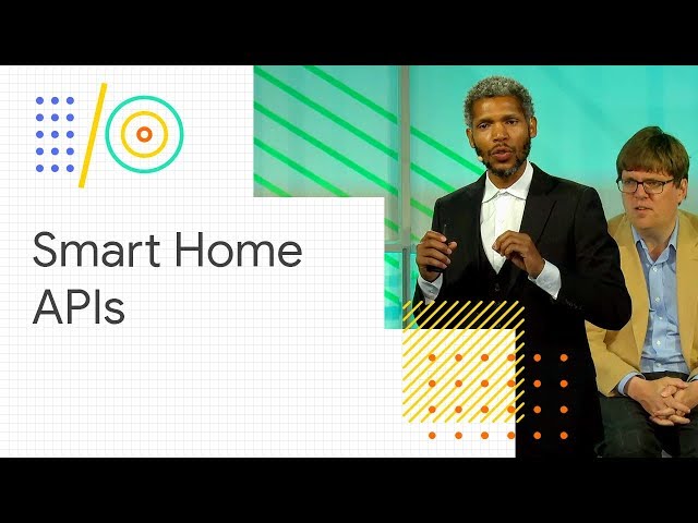 Integrate your smart home device with the Google Assistant (Google I/O '18)