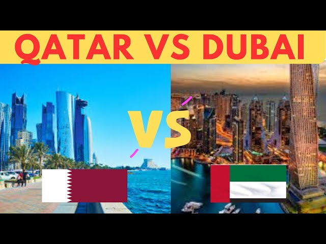 QATAR VS DUBAI | Qatar vs Uae | dubai vs qatar country comparison|🇦🇪🇶🇦