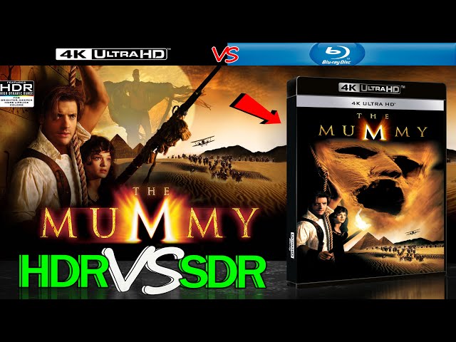 The Mummy 1999 HDR ANALYSIS 4K Blu Ray vs 1080p BD SDR 100nits #TRUE_DIFFERENCE #WATCH_IN_HDR