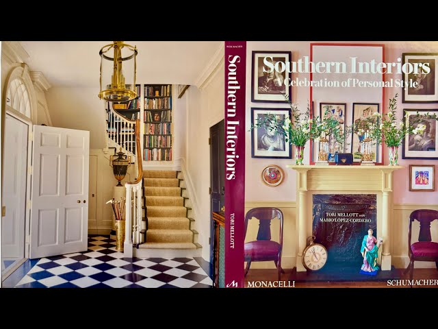 A Review: Southern Interiors A Celebration of Personal Style Tori Mellott - M L Cordero & A Busy Day