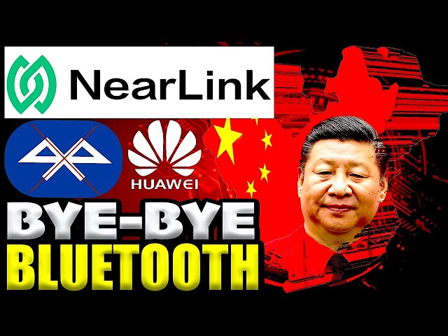 BYE-BYE BLUETOOTH: Welcome Huawei NEARLINK