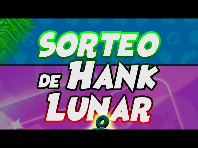 ✨Ganador del sorteo de Hank Lunar🌚 #HankLunar #MoonGuardianHankGiveaway #BrawlStars