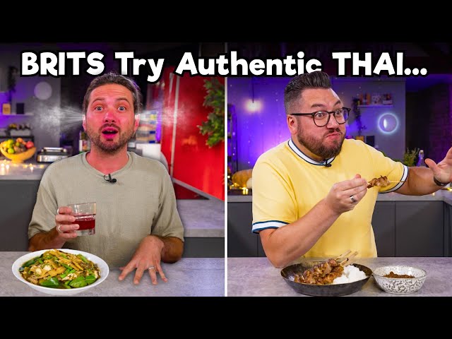 British Cooks Try Authentic Thai Food (ft. Thai Chef Saiphin Moore)