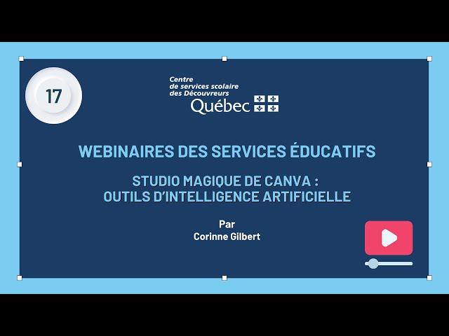 17 - Webinaire SÉ - Studio Magique de Canva : Outils d’intelligence artificielle