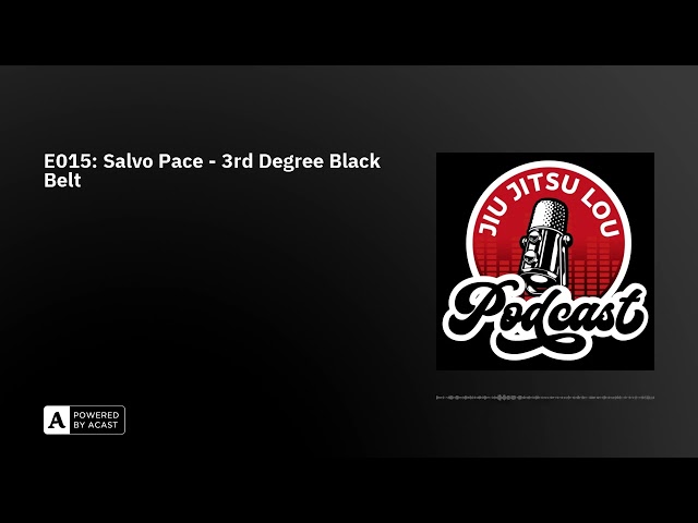 E015: Professor Salvo Pace - 3rd Degree Black Belt - AUDIO ONLY