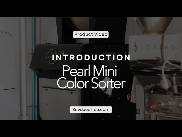 INTRODUCTION to the SOVDA Pearl Mini Color Sorter