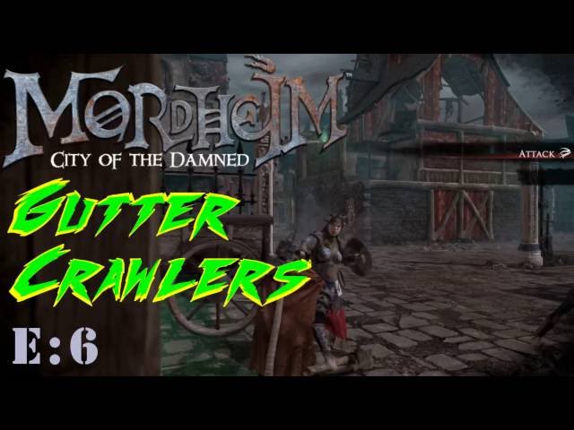 Mordheim - Gutter Crawlers (Ep.6)  Vs. Witch Hunters