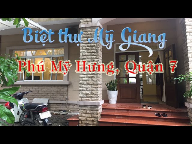 ★ ★ Cho thuê biệt thự Phú Mỹ Hưng, Quận 7 | Viila Mỹ Giang giá tốt