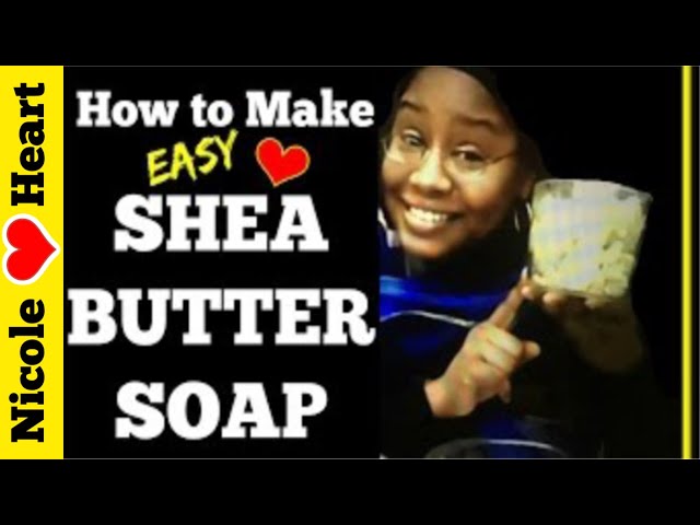 Shea Butter Soap | Natural Soap by Nicole Heart