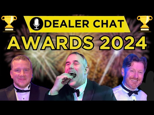 Dealer Chat Awards 2024 - Who Are Our Winners?!