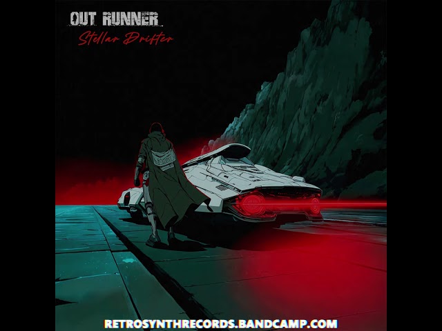 Out Runner - Stellar Drifter - NEW ALBUM on vinyl and CD / RetroSynth Records