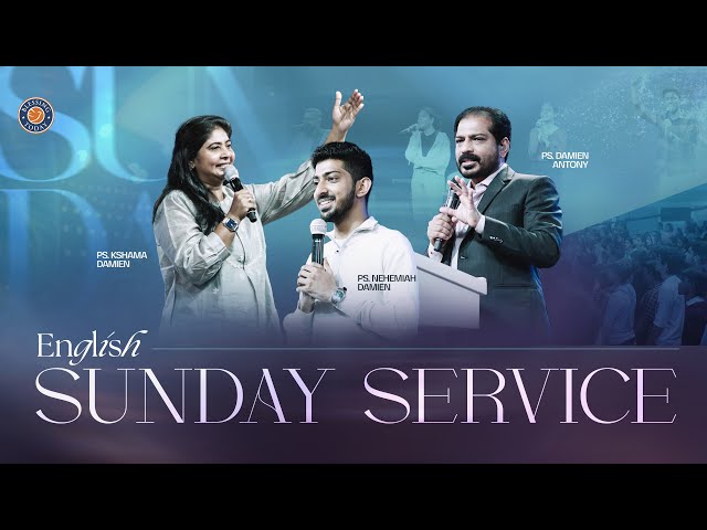 Sunday Service (English) | Ps. Damien Antony | Ps. Kshama Damien | Ps. Nehemiah Damien | 02 Feb 2025