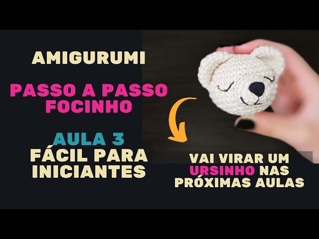 Amigurumi passo a passo:  Focinho