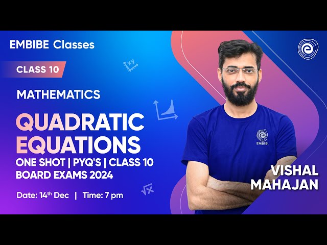 Quadratic Equations | One Shot | PYQ's | Class10 Board Exam 2024 | Mathematics | Vishal Mahajan