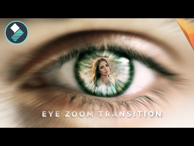 Zoom  into eye transition Effect || EYE ZOOM TRANSITION || FILMORA