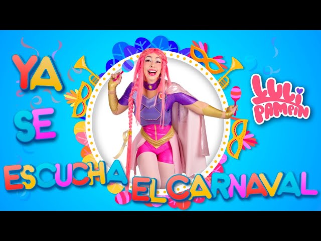 Luli Pampín - YA SE ESCUCHA EL CARNAVAL 🐥🥳🎭 (Official Video)