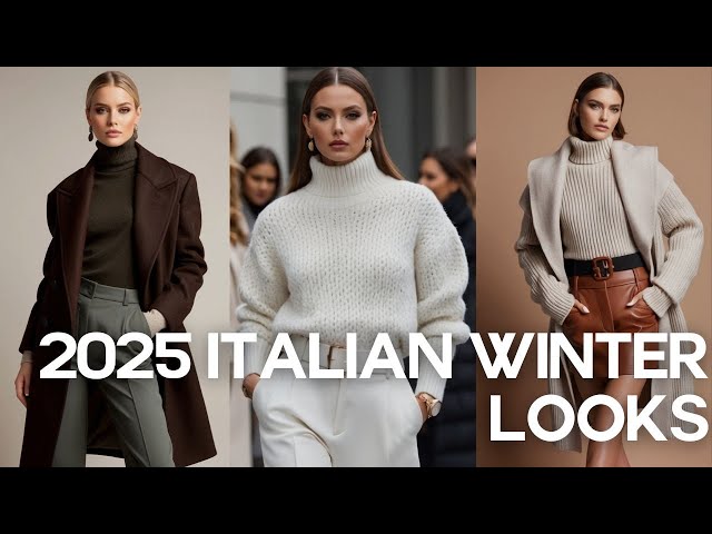 Modern Italian Winter Looks 2025: Effortless Elegance with a Chic Italian Touch