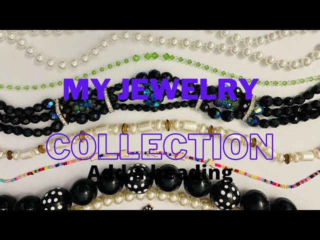 MY JEWELRY COLLECTION