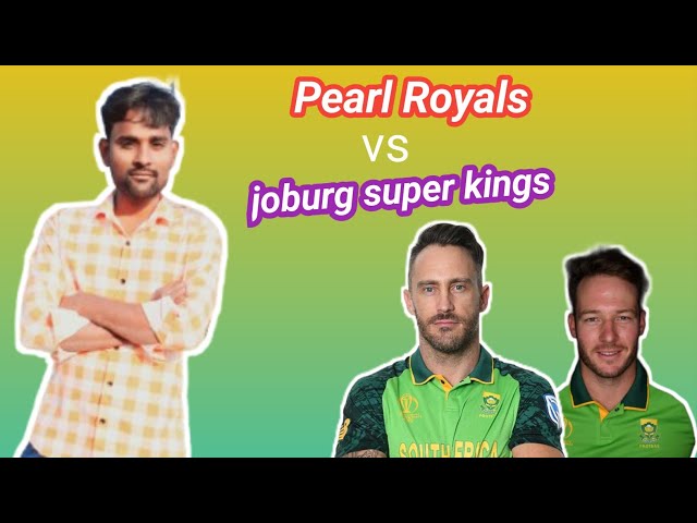 Parel royals  vs joburg super kings  math today  II pr vs jks II cricket prediction  today match