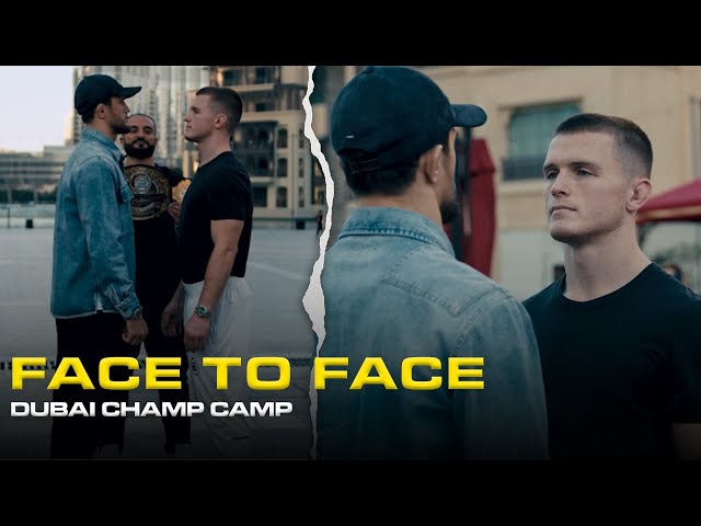 FACE TO FACE | Dubai Champ Camp | Paul Hughes MMA | EP 3