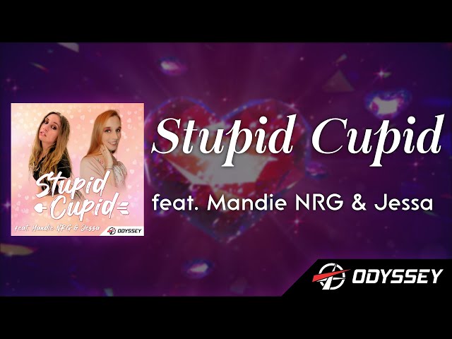 Stupid Cupid feat. @MandieNRG and Jessa - Odyssey Eurobeat [EUROBEAT] 💘