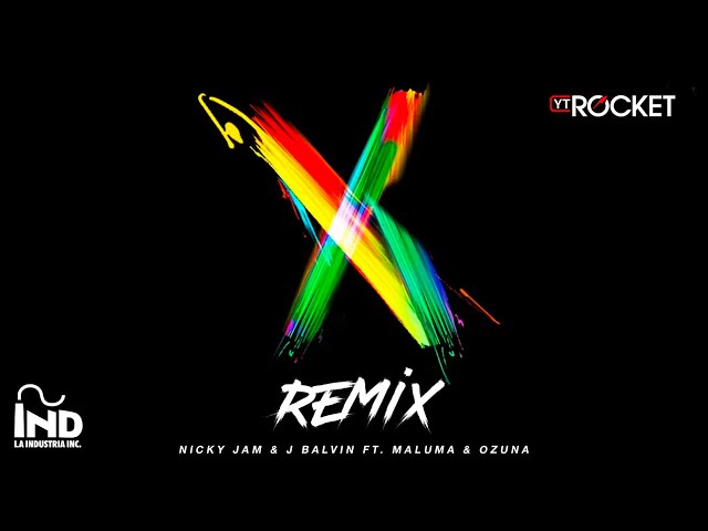 X Remix - Nicky Jam x J Balvin x Ozuna x Maluma