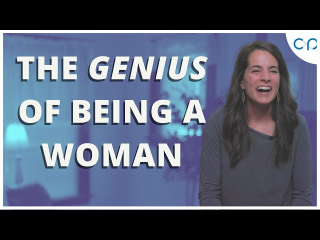 What is the Feminine Genius? (What's So Important About Woman?)