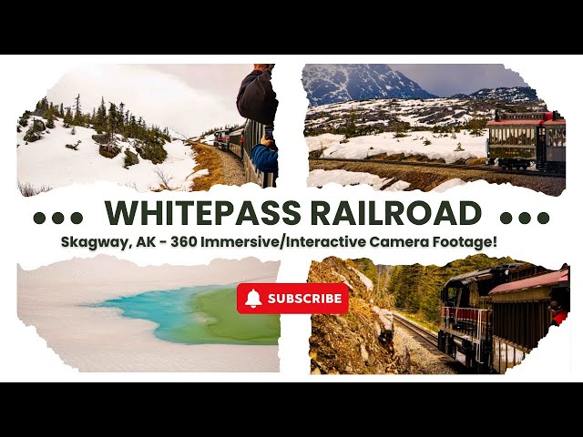 Skagway, AK - Whitepass Railroad 360 Interactive Camera