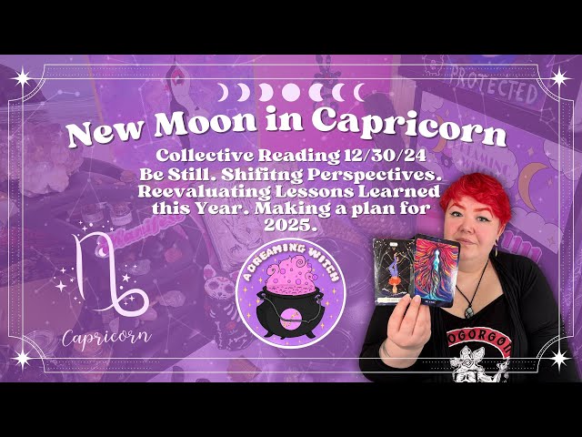 Capricorn New Moon ♑️🌑| Final Moon of 2024! | Reevaluating 2024 lessons before moving into 2025