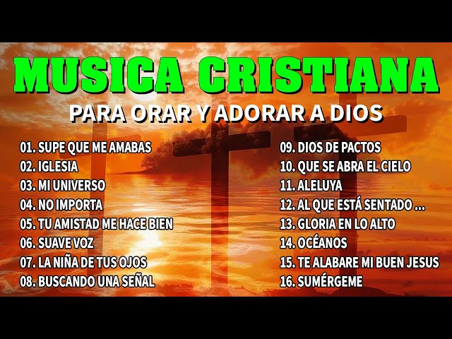 MÚSICA CRISTIANA PARA SENTIR LA PRESENCIA DE DIOS🕊️ ALABANZAS DE ADORACIÓN 2025 🙌 MÚSICA CRISTIANA