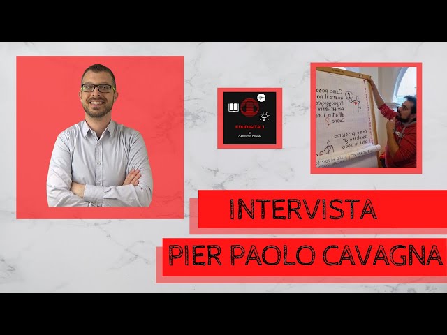 Intervista a Pier Paolo Cavagna - ESSERE UN PEDAGOGISTA OVUNQUE SUL WEB