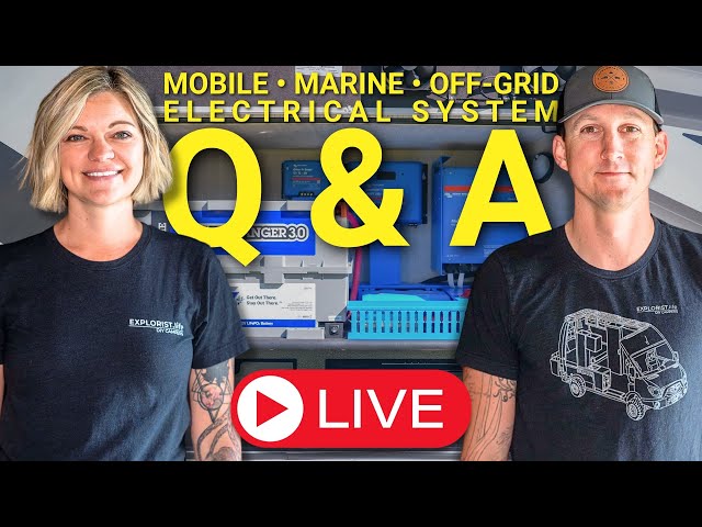 LIVE Q&A on Mobile, Marine & Off-Grid Electrical Systems