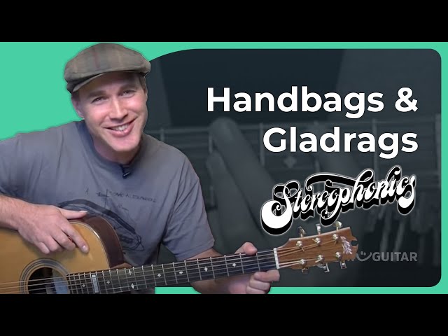 How to play Handbags and Gladrags by Stereophonics | Guitar Lesson