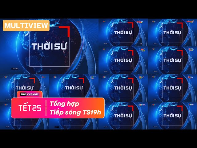 #tết_2025 [Multiview] Khoảnh khắc các kênh truyền hình Tiếp sóng Thời sự VTV (28.01.2025, 29 Tết)