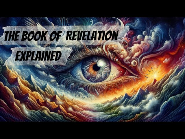 The Book of Revelation Explained