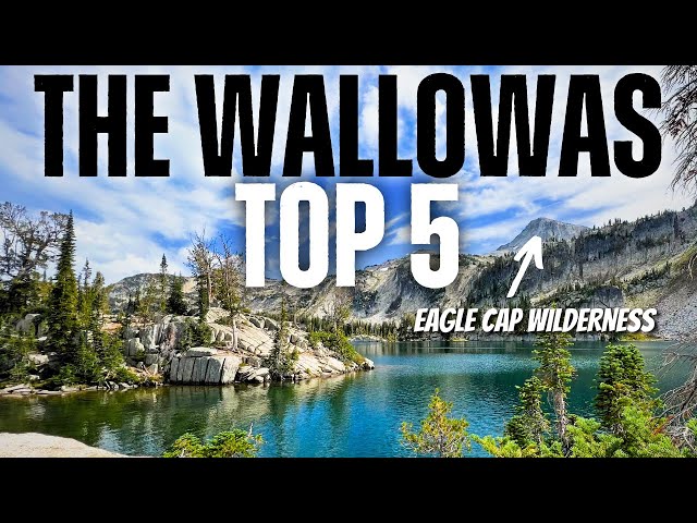 Top 5 Must-Do Activities in the Oregon Wallowas!